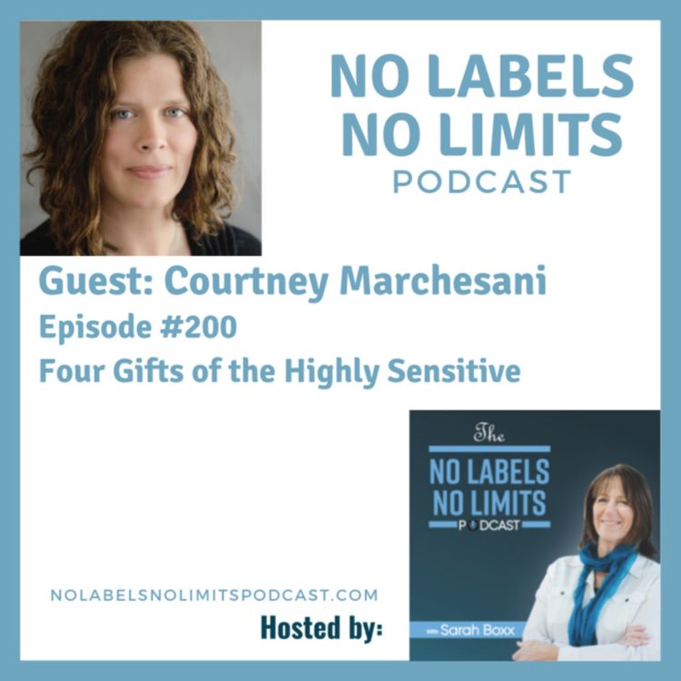 cover art for 200 - Four Gifts of the Highly Sensitive with Courtney Marchesani