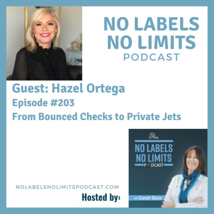 cover art for 203 - From Bounced Checks to Private Jets with Hazel Ortega