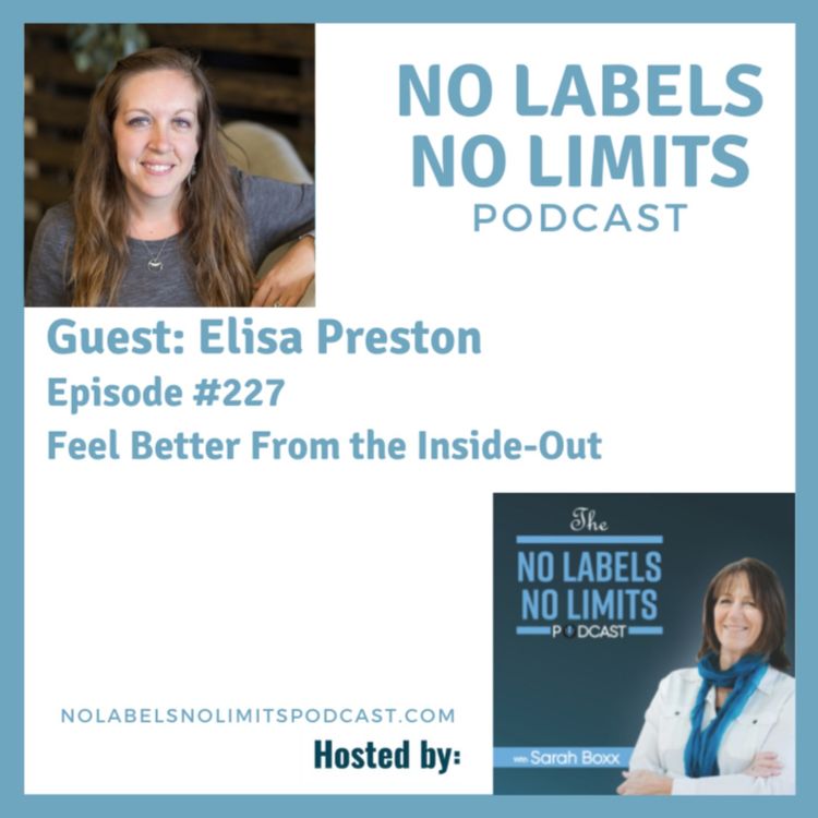 cover art for 227 - Feel Better From the Inside-Out with Elisa Preston