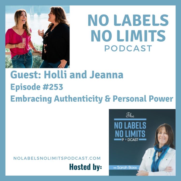 cover art for 253 - Embracing Authenticity and Personal Power with Holli and Jeanna