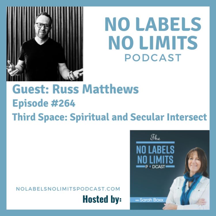 cover art for 264 - Third Space: Where Spiritual and Secular Intersect with Russ Matthews