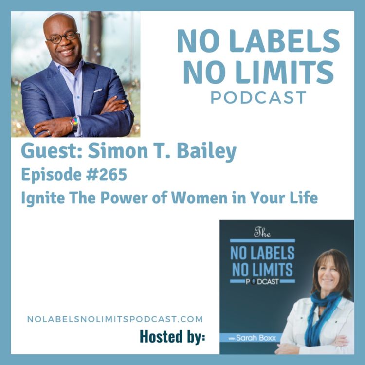 cover art for 265 - Ignite The Power of Women in Your Life with Simon T. Bailey