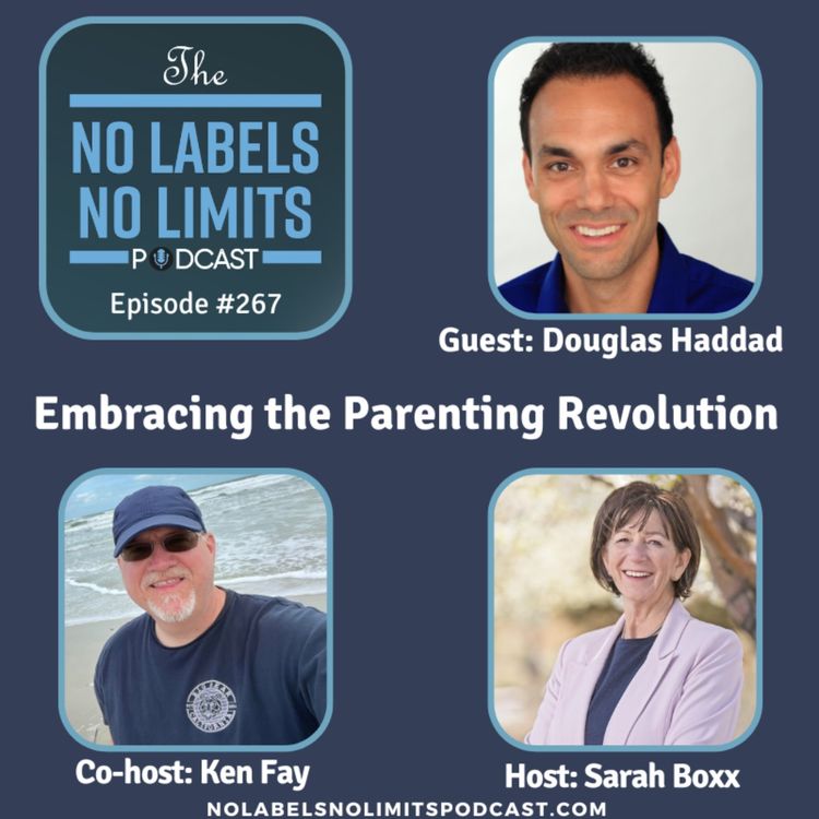 cover art for 267 -  Embracing the Parenting Revolution with Doug Haddad