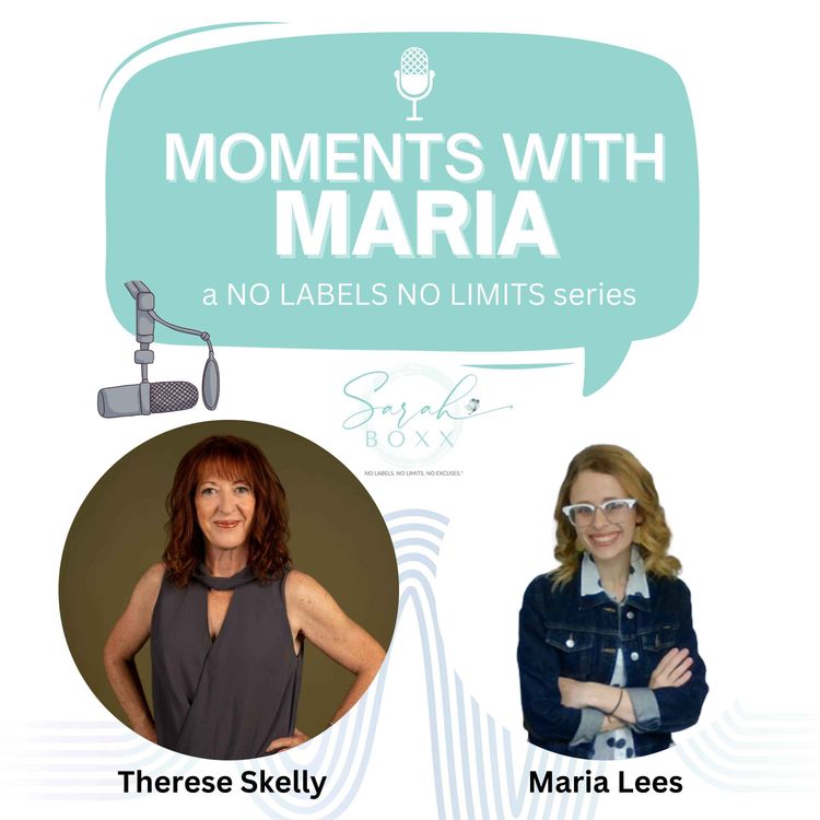cover art for 276 - Moments with Maria - featuring Therese Skelly