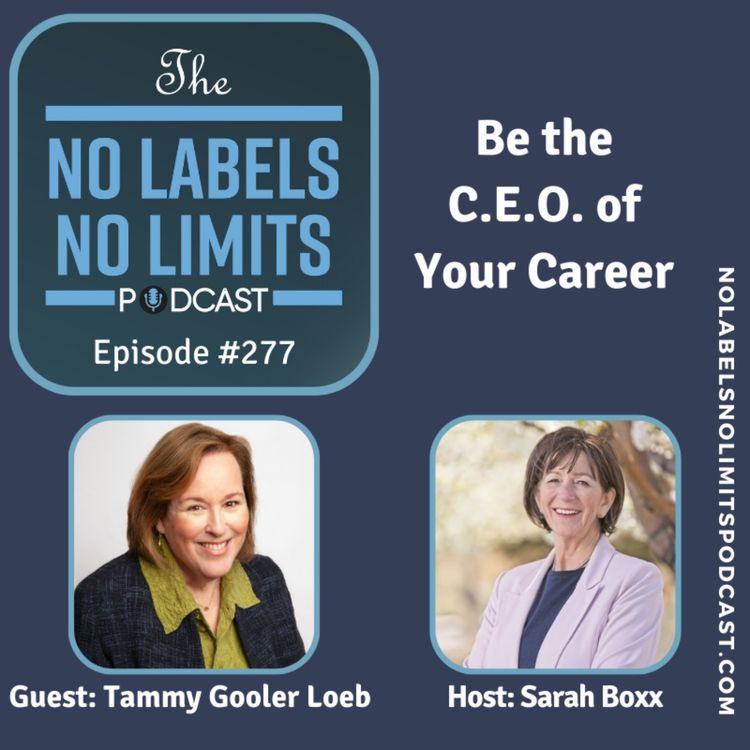 cover art for 277 - Be the C.E.O. of Your Career with Tammy Gooler Loeb