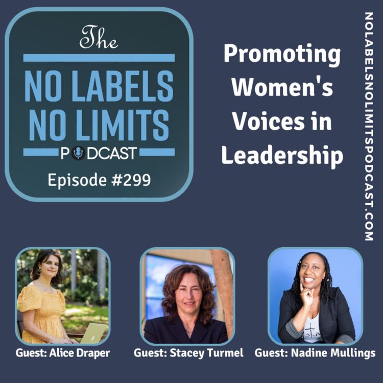 cover art for 300 - Promoting Women's Voices in Leadership with Stacey, Nadine and Alice