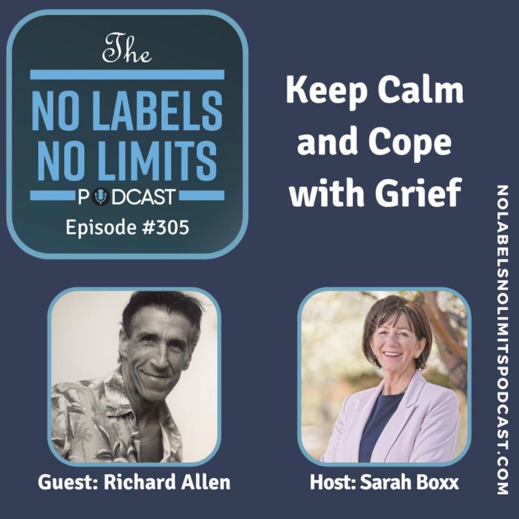 cover art for 305 - Keep Calm and Cope with Grief with Richard Allen