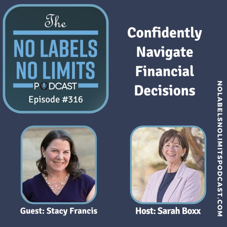 cover art for 316 - Confidently Navigate Financial Decisions with Stacy Francis