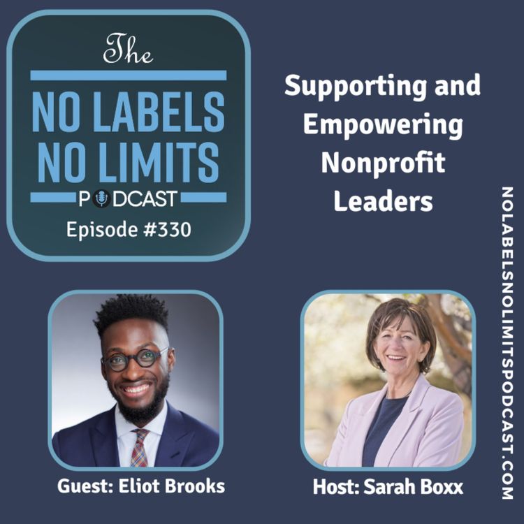 cover art for 330 - Supporting and Empowering Nonprofit Leaders with Eliot Brooks