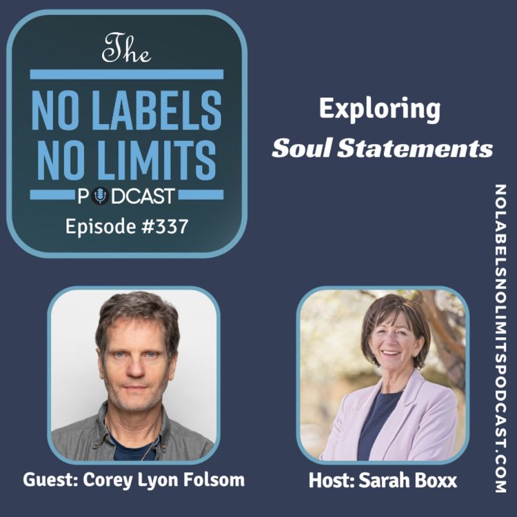 cover art for 337 - Exploring "Soul Statements" with Corey Lyon Folsom