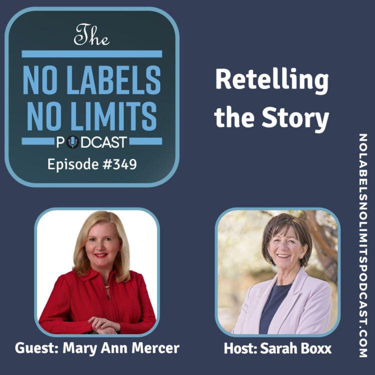 cover art for 349 - Retelling the Story with Dr. Mary Ann Mercer