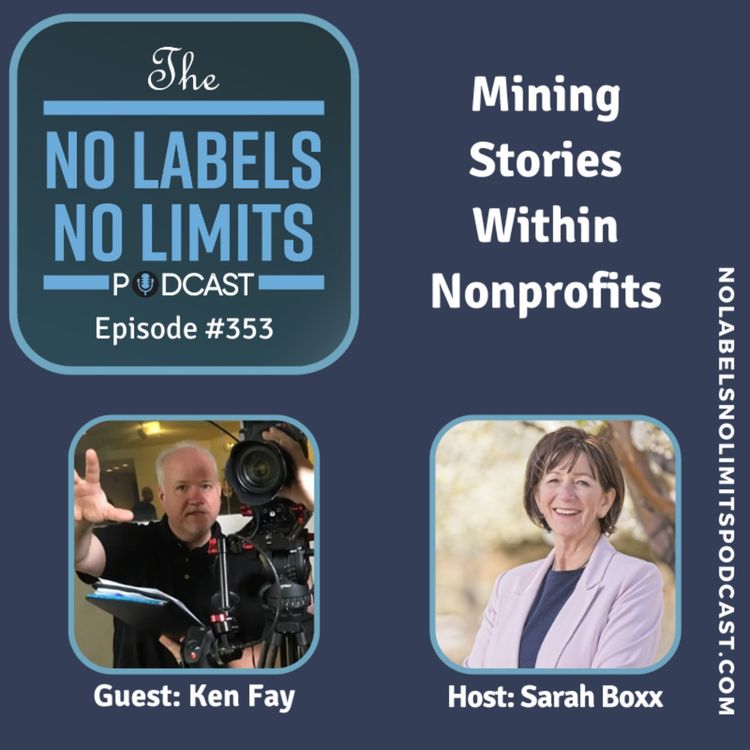 cover art for 353 - Mining Stories Within Nonprofits with Ken Fay