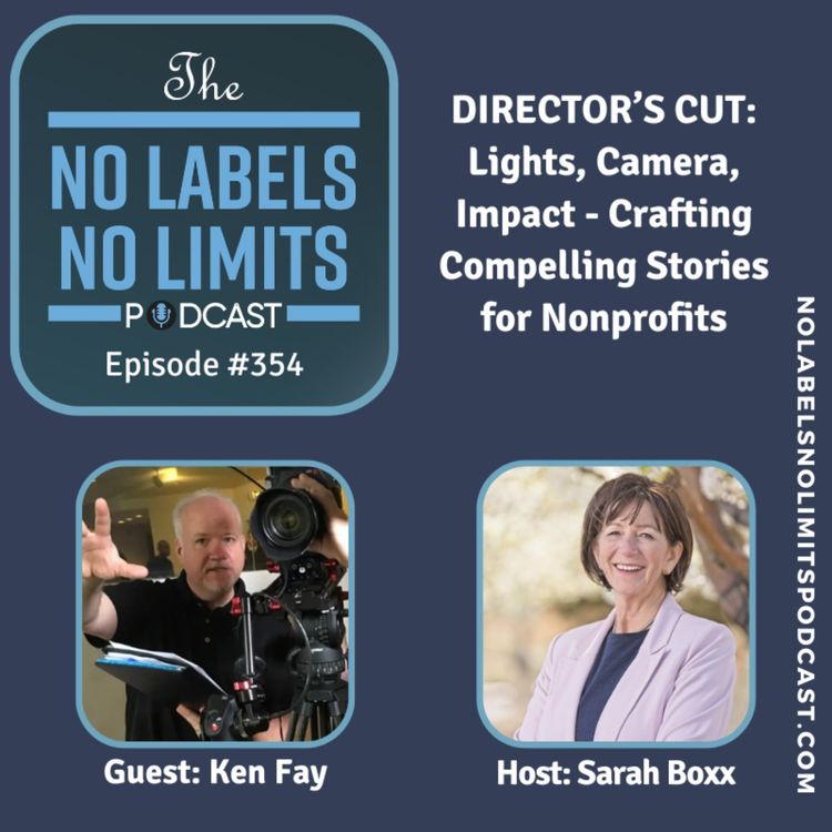 cover art for 354 - Director's Cut: Lights, Camera, Impact - Crafting Compelling Stories for Non-Profits