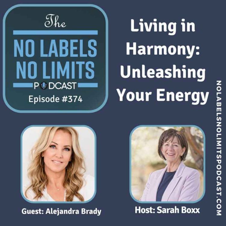 cover art for 374 - Living in Harmony: Unleashing Your Energy with Alejandra Brady