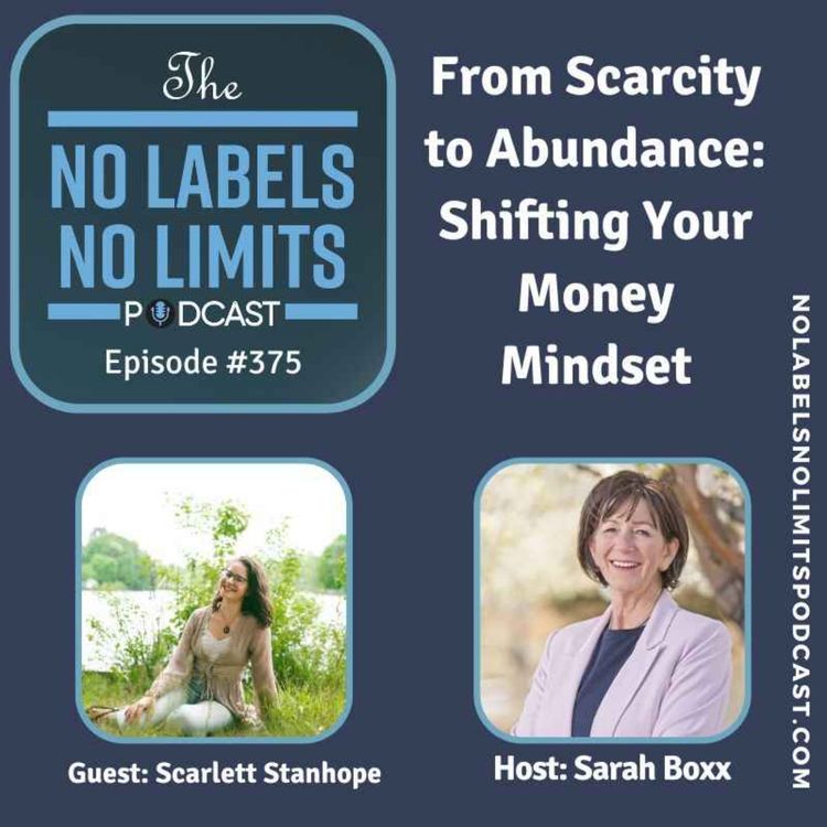 cover art for 375 - From Scarcity to Abundance: Shifting Your Money Mindset with Scarlett Stanhope