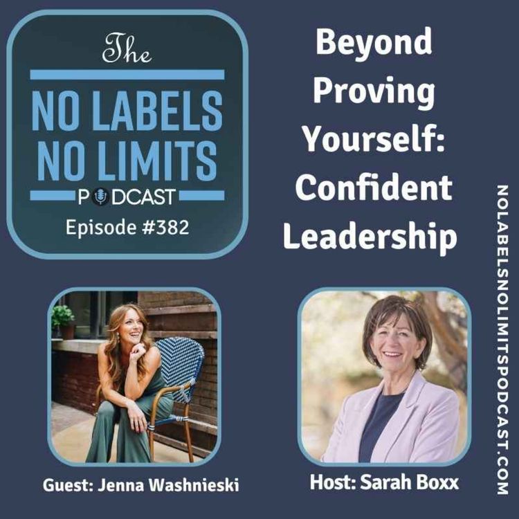 cover art for 382 - Beyond Proving Yourself: Confident Leadership with Jenna Washnieski 