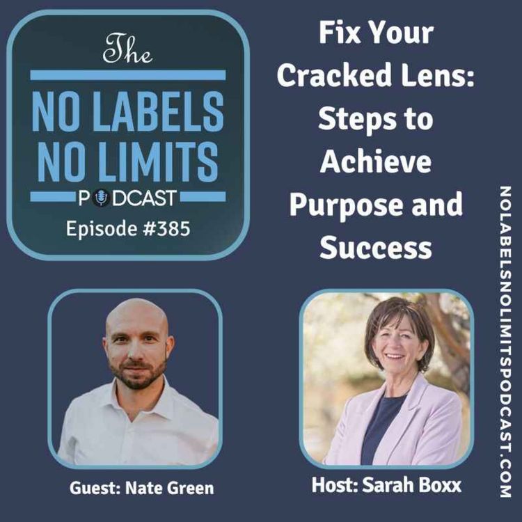 cover art for 385 - Fix Your Cracked Lens: Steps to Achieve Purpose and Success with Nate Green