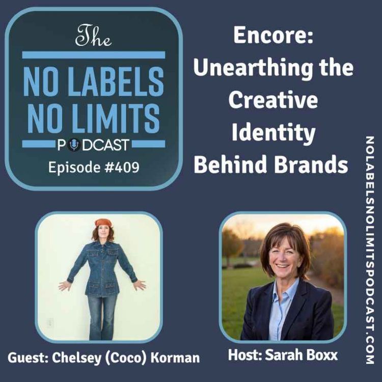 cover art for 409 - Encore Episode Unearthing the Creative Identity Behind Brands with Chelsey Korman
