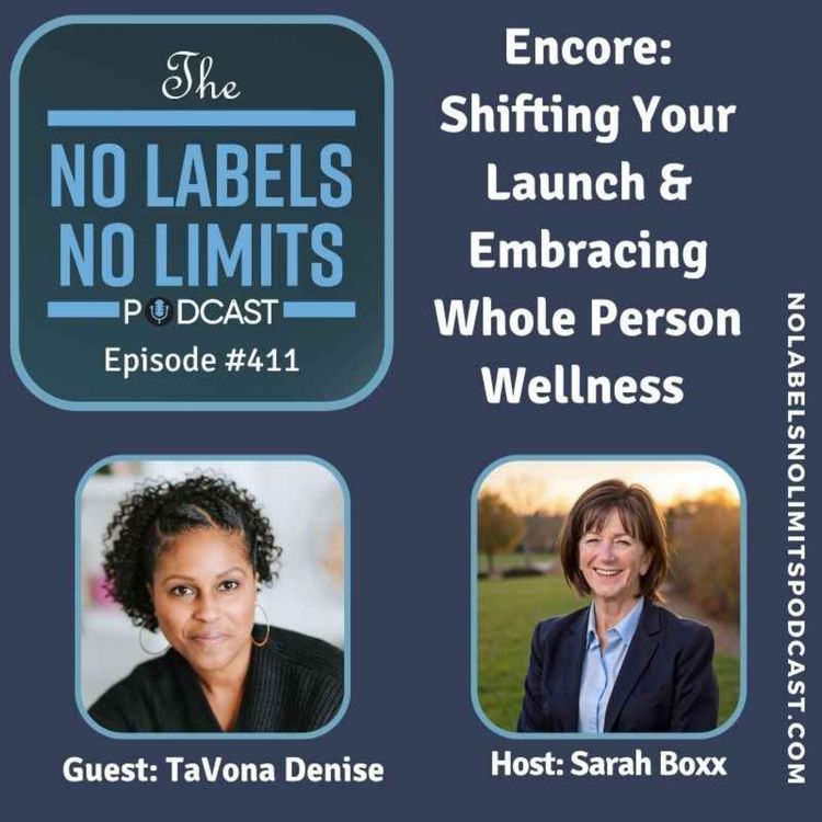 cover art for 411 - Encore episode: Shifting Your Launch & Embracing Whole Person Wellness with TaVona Denise