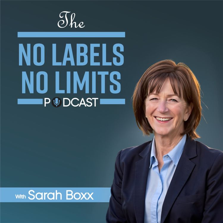 cover art for Episode 000 - No Labels, No Limits, Intro by Host, Sarah Boxx
