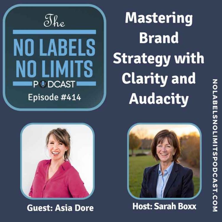 cover art for 414 - Mastering Brand Strategy with Clarity and Audacity with Asia Dore
