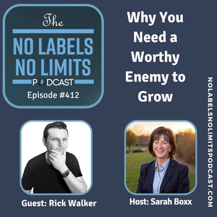cover art for 412 - Why You Need a Worthy Enemy to Grow with Rick Walker