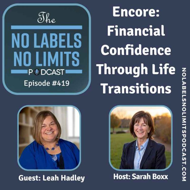 cover art for 419 - Encore: Financial Confidence Through Life Transitions with Leah Hadley