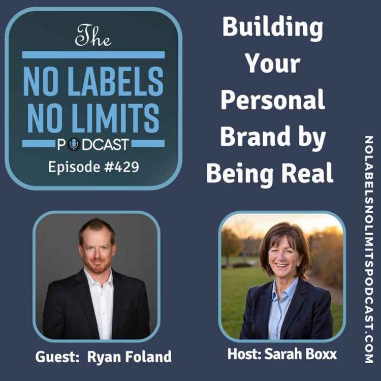cover art for 429 - Building Your Personal Brand by Being Real with Ryan Foland
