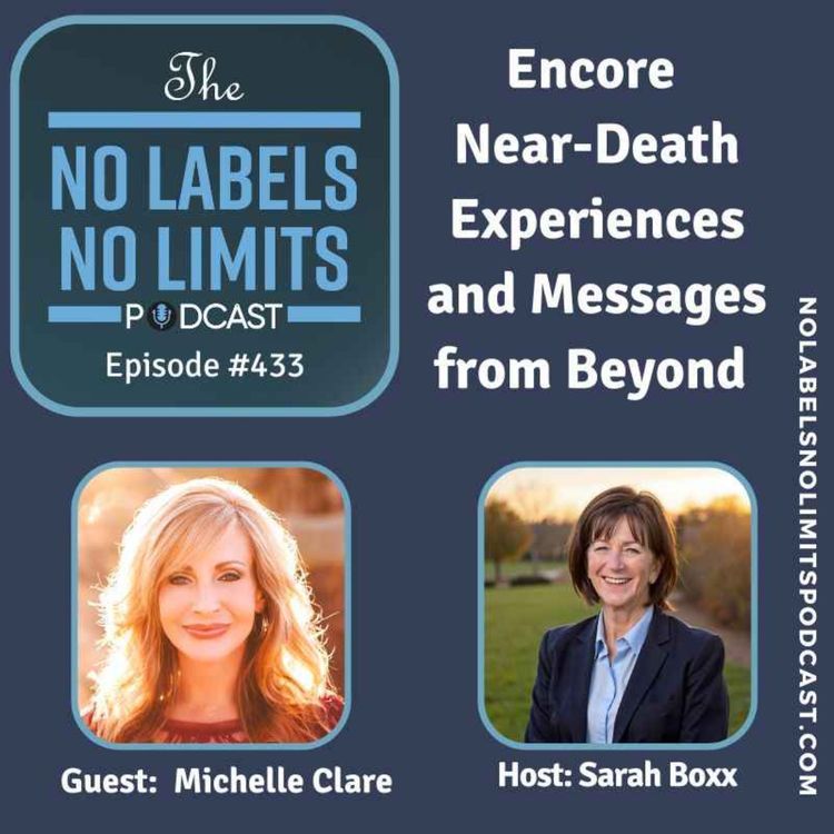 cover art for 433 - Encore Near-Death Experiences and Messages from Beyond with Michelle Clare