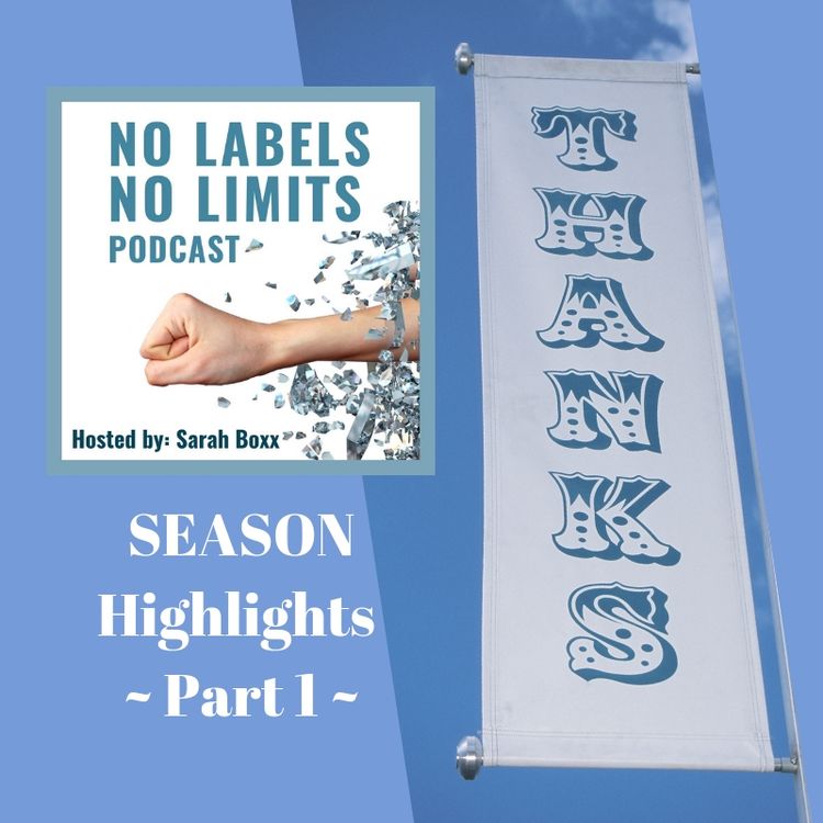 cover art for Episode 43 - No Labels, No Limits Season Highlights - Part 1