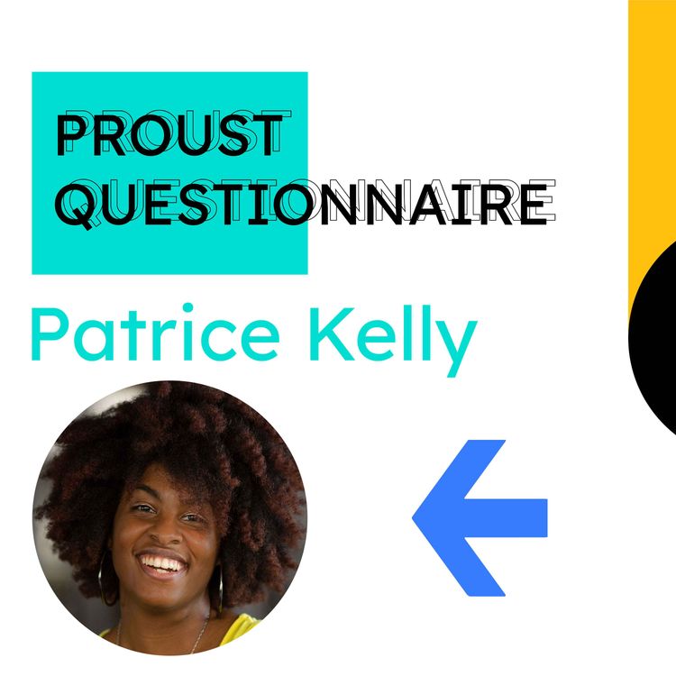 cover art for Patrice Kelly | The Proust Questionnaire