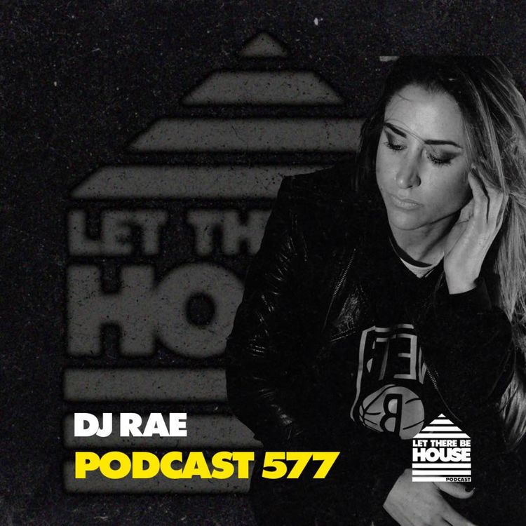 cover art for LTBH #578 with DJ Rae