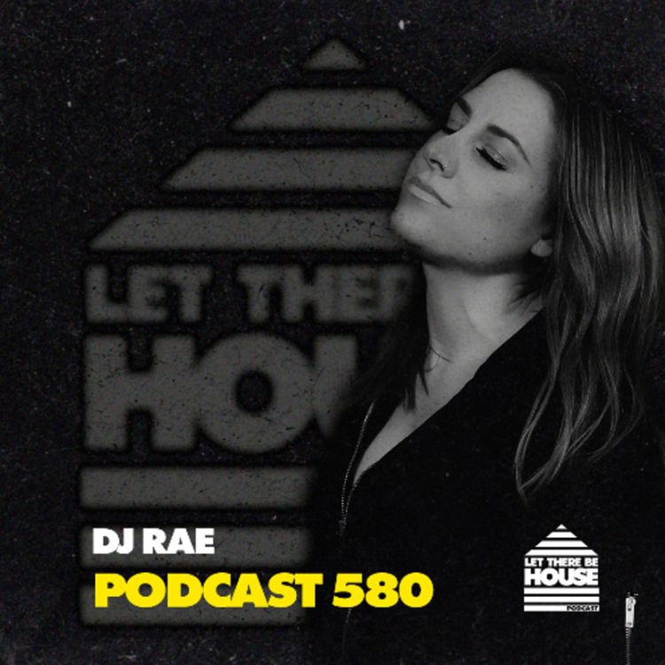 cover art for LTBH #580 with DJ Rae
