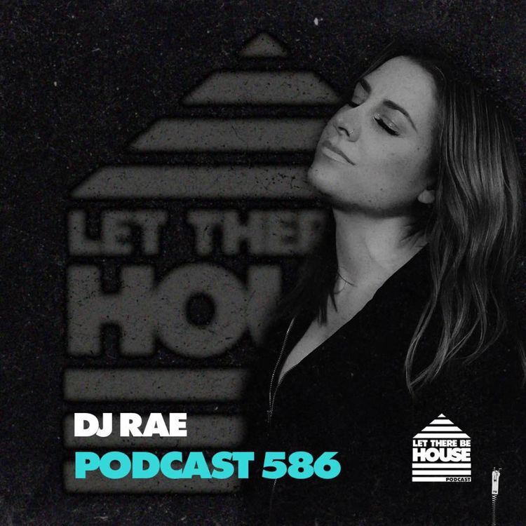 cover art for LTBH #586 with DJ Rae