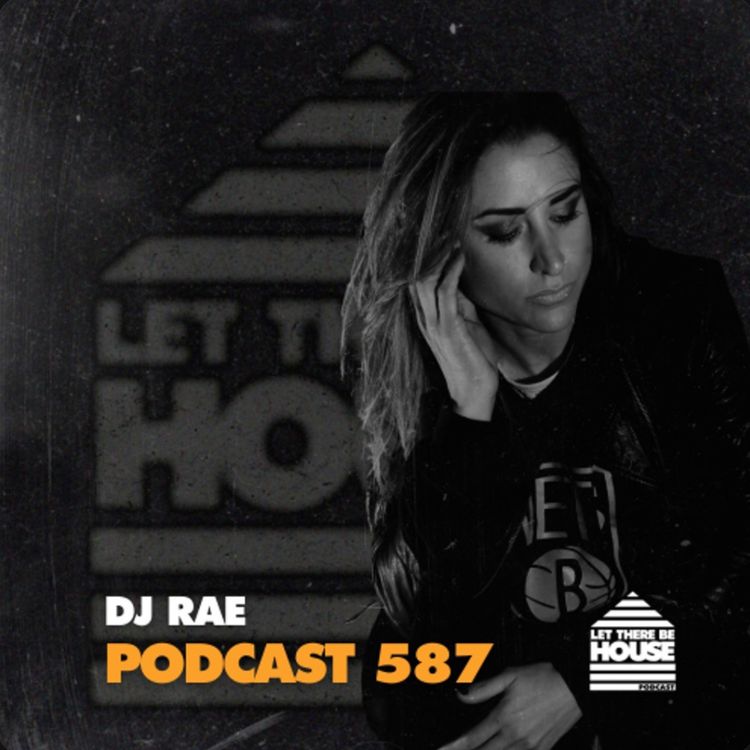 cover art for LTBH #587 with DJ Rae