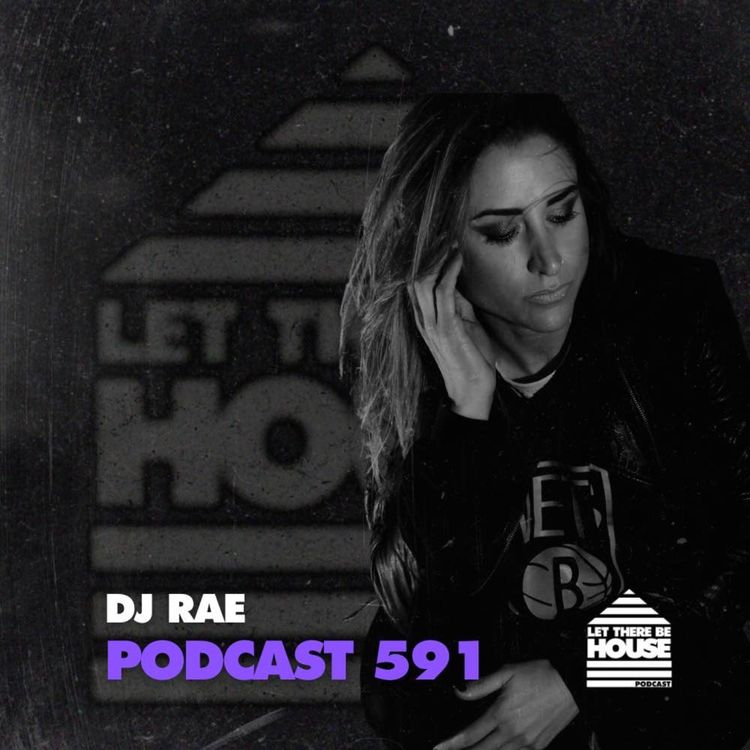 cover art for LTBH #591 with DJ Rae