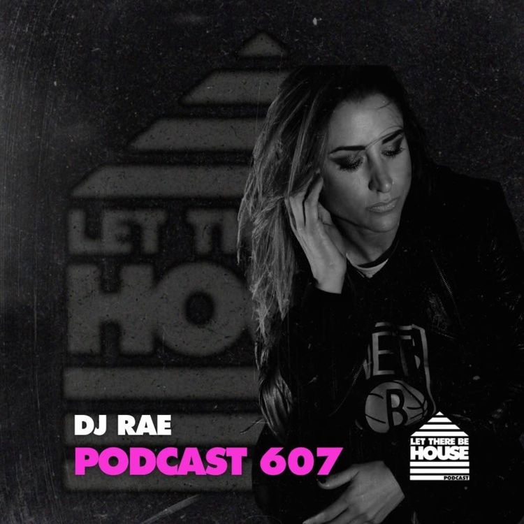 cover art for LTBH #607 with DJ Rae
