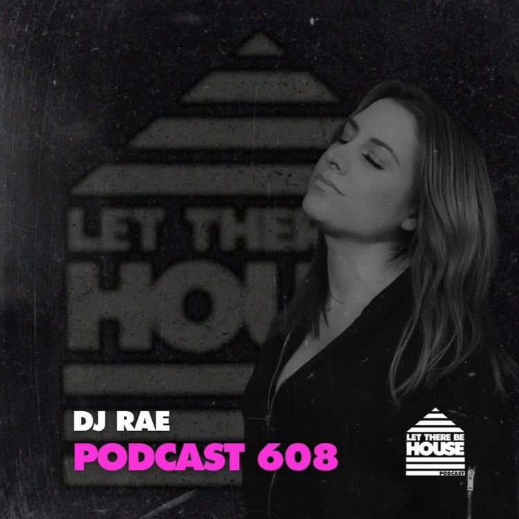 cover art for LTBH #608 with DJ Rae