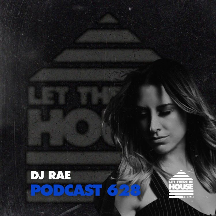 cover art for LTBH #628 with DJ Rae