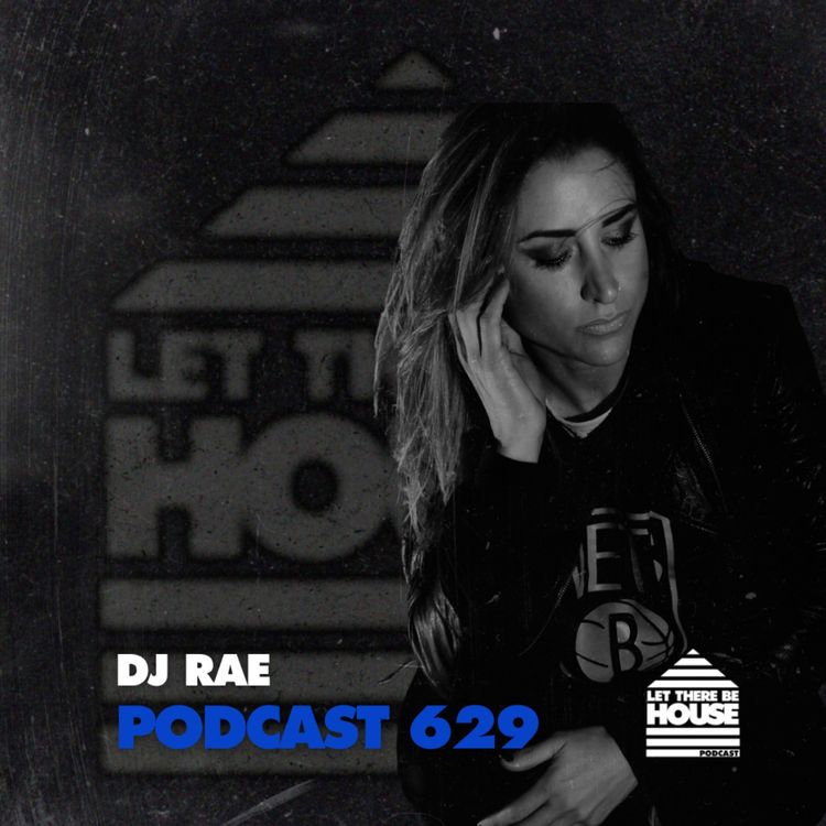 cover art for LTBH #629 with DJ Rae