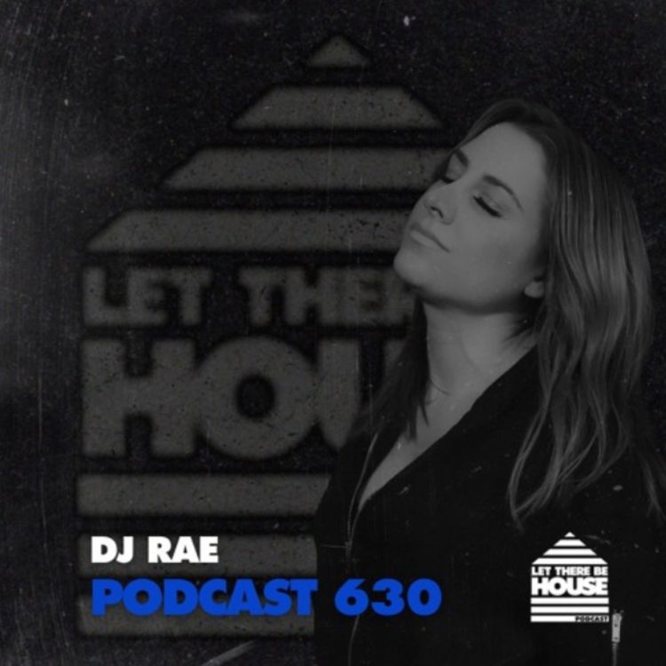 cover art for LTBH #630 with DJ Rae