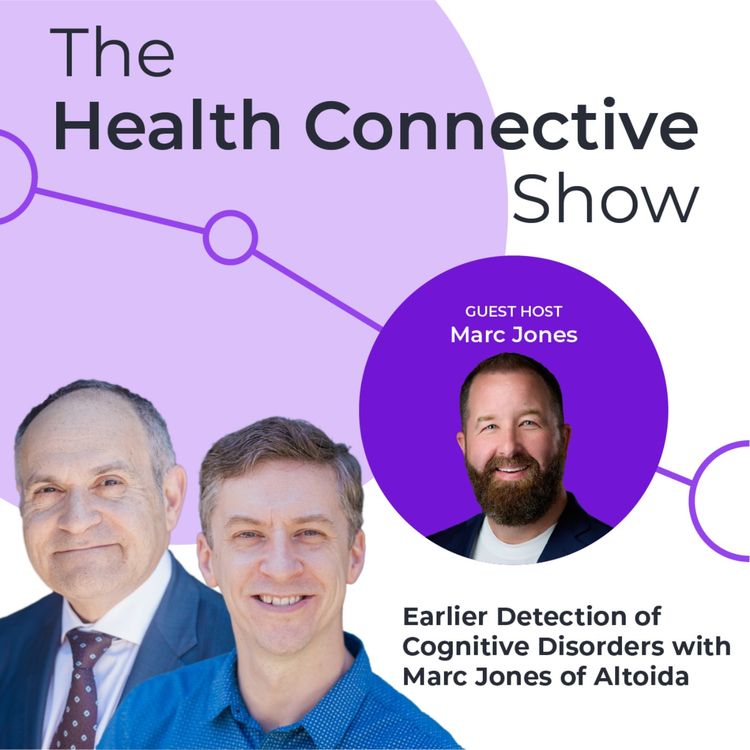 cover art for Earlier Detection of Cognitive Disorders with Marc Jones of Altoida