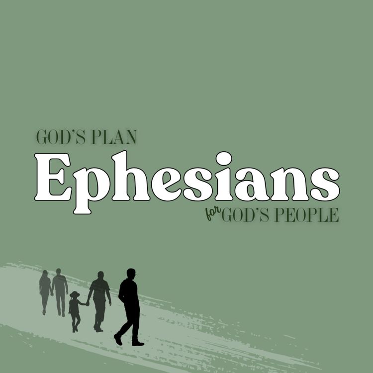 cover art for Ephesians Part 2 | Week 8