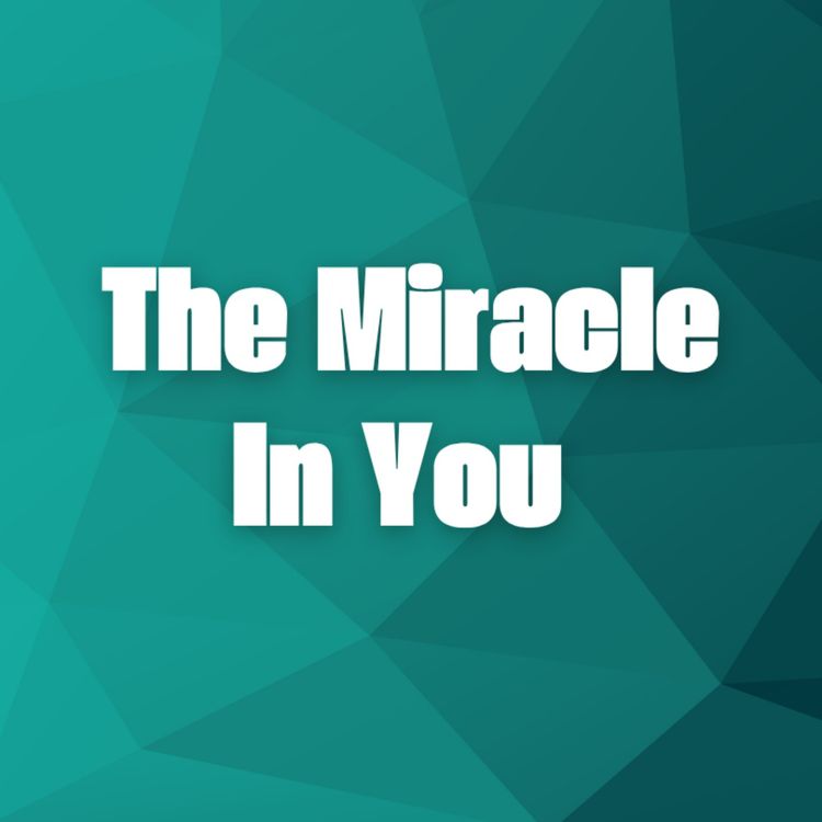 cover art for The Miracle In You | Pastor Tom