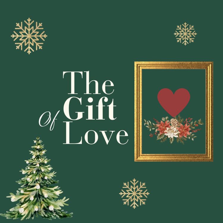 cover art for The Gift of Love | Week 2
