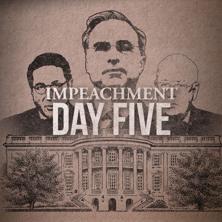 cover art for The Impeachment: Day 5