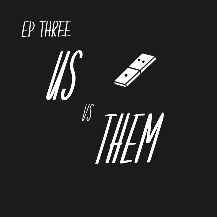 cover art for Escalation Ep 3: Us vs. Them