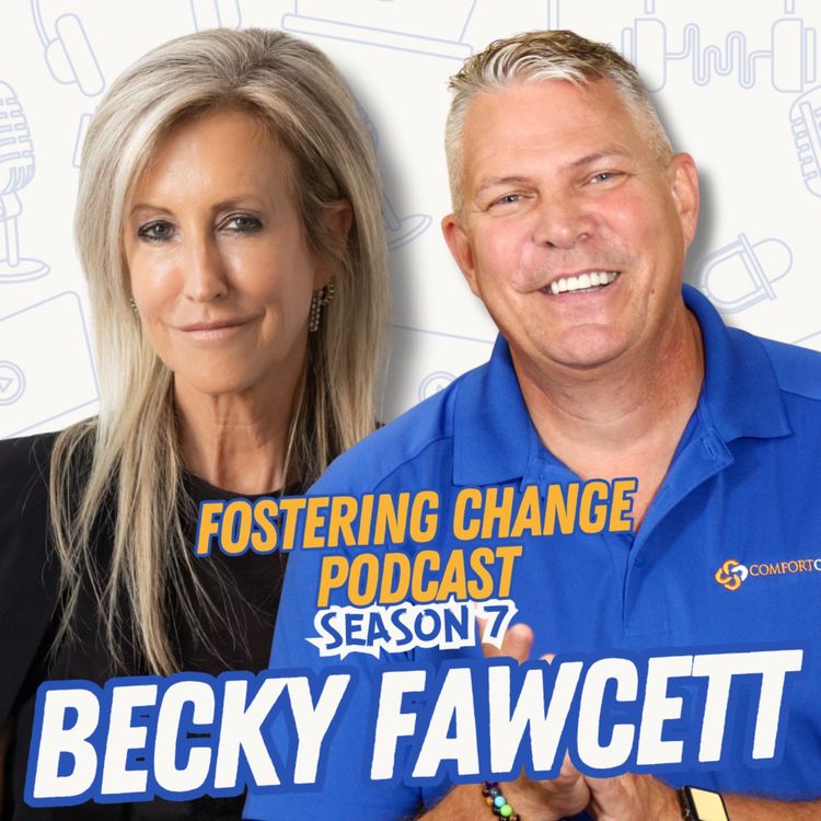 cover art for Breaking Barriers: Becky Fawcett on Making Adoption Accessible - Fostering Change Podcast