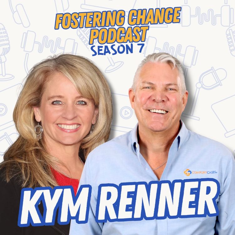 cover art for Listening First: Bridging Policy, Community, and Youth in Foster Care Support with Kym Renner