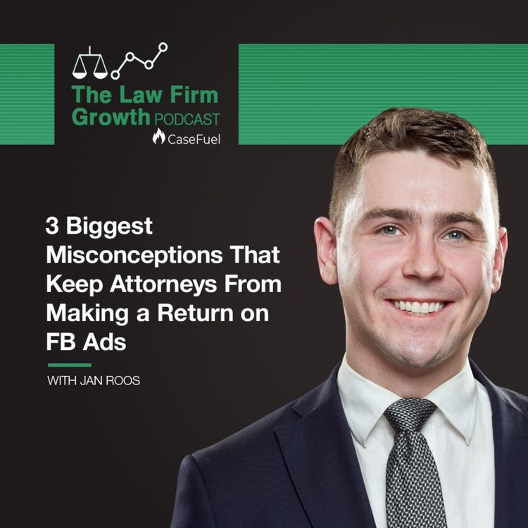 cover art for 3 Biggest Misconceptions That Keep Attorneys from Making a Return on FB Ads
